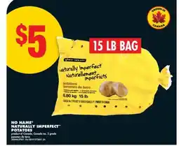 No Frills NO NAME NATURALLY IMPERFECT POTATOES, 15 LB BAG offer