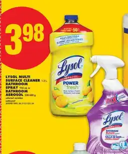 No Frills LYSOL MULTI SURFACE CLEANER 1.2 L, BATHROOM SPRAY 950 ML OR BATHROOM AEROSOL offer
