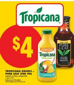 No Frills TROPICANA DRINKS OR PURE LEAF ICED TEA, 1.36/1 offer