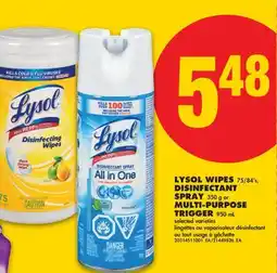 No Frills LYSOL WIPES, 75/84' s, DISINFECTANT SPRAY, 350 g or MULTI-PURPOSE TRIGGER, 950 mL offer