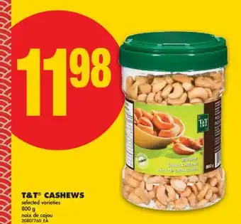 No Frills T & T CASHEWS offer