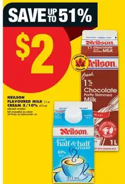 No Frills NEILSON FLAVOURED MILK, 1 L or CREAM, 5/10% 473 mL offer