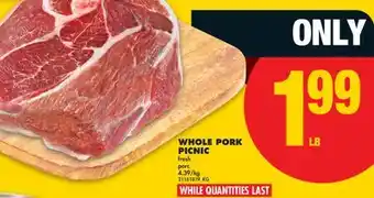 No Frills WHOLE PORK PICNIC offer