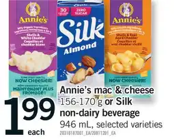 Fortinos ANNIE'S MAC & CHEESE 156–170 G OR SILK NON-DAIRY BEVERAGE 946 ML offer