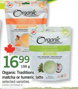 Fortinos ORGANIC TRADITIONS MATCHA OR TUMERIC LATTE offer