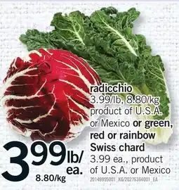 Fortinos RADICCHIO OR GREEN, RED OR RAINBOW SWISS CHARD offer