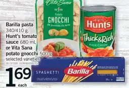 Fortinos BARILLA PASTA 340/410 G, HUNT'S TOMATO SAUCE 680 ML OR VITA SANA POTATO GNOCCHI 500 G offer
