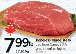 Fortinos BONELESS BLADE STEAK CUT FROM CANADA AA GRADE BEEF OR HIGHER offer