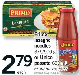 Fortinos PRIMO LASAGNE NOODLES, 375/500 G OR UNICO PASSATA offer