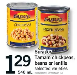 Fortinos SURAJ TAMAM CHICKPEAS, TAMAM CHICKPEAS, BEANS OR LENTILS offer