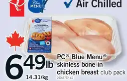 Fortinos PC Blue Menu SKINLESS BONE-IN CHICKEN BREAST offer