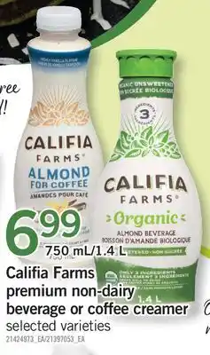 Fortinos CALIFIA FARMS PREMIUM NON-DAIRY OR BEVERAGE OR COFFEE CREAMER offer
