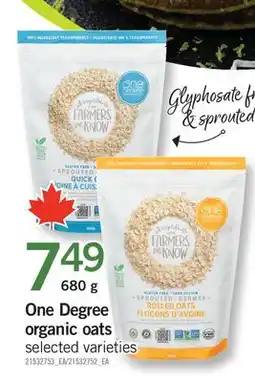 Fortinos ONE DEGREE ORGANIC OATS offer