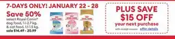 Petsmart Save 50% select Royal CaninÂ dog food, 1.1-2.7 kg. & cat food, 1.1-1.5 kg offer