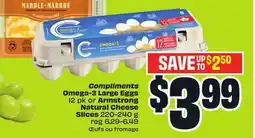 FreshCo Compliments Omega-3 Large Eggs 12 pk or Armstrong Natural Cheese Slices offer