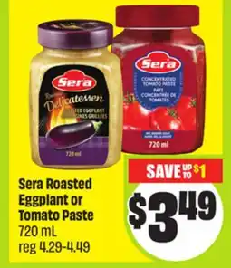 FreshCo Sera Roasted Eggplant or Tomato Paste offer