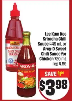 FreshCo Lee Kum Kee Sriracha Chili Sauce 455 mL or Aroy-D Sweet Chili Sauce for Chicken 720 mL - LNY offer
