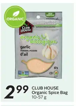 Sobeys CLUB HOUSE Organic Spice Bag offer
