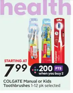 Sobeys COLGATE Manual or Kids Toothbrushes offer