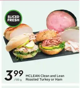 Sobeys MCLEAN Clean and Lean Roasted Turkey or Ham offer