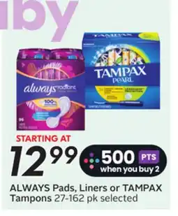 Sobeys ALWAYS Pads, Liners or TAMPAX Tampons offer