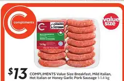 Sobeys COMPLIMENTS Value Size Breakfast, Mild Italian, Hot Italian or Honey Garlic Pork Sausage offer
