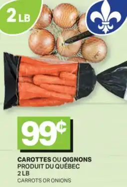 L'Intermarché CAROTTES OU OIGNONS | CARROTS OR ONIONS, 2 LB offer