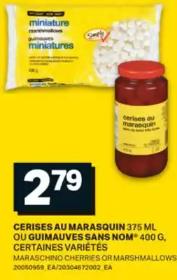 L'Intermarché CERISES AU MARASQUIN 375 ML OU GUIMAUVES | MARASCHINO CHERRIES OR MARSHMALLOWS offer