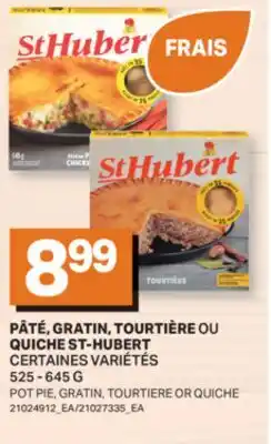 L'Intermarché PÂTÉ, GRATIN, TOURTIÈRE OU QUICHE ST-HUBERT | POT PIE, GRATIN, TOURTIERE OR QUICHE offer