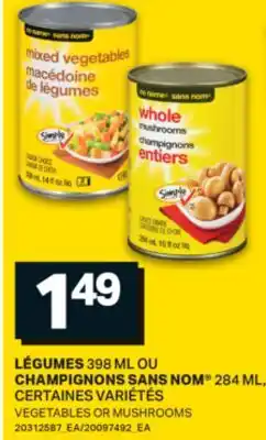 L'Intermarché LÉGUMES 398 ML OU CHAMPIGNONS | VEGETABLES OR MUSHROOMS, 284 ML offer