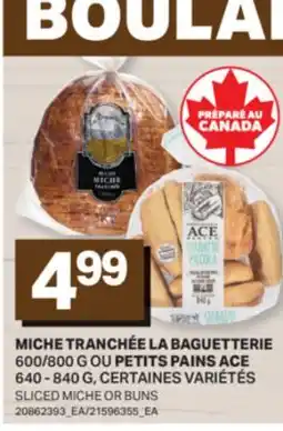 L'Intermarché MICHE TRANCHÉE LA BAGUETTERIE 600/800 G OU PETITS PAINS ACE 640 - 840 G | SLICED MICHE OR BUNS offer