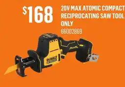 Canac 20V MAX Atomic Compact Reciprocating Saw Tool Only offer