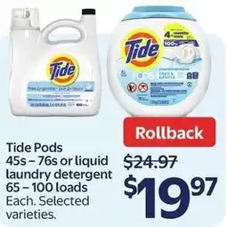 Walmart Tide Pods 45s-76s or liquid laundry detergent 65 - 100 loads offer