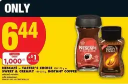 No Frills Nescafé or taster's choice or sweet & creamy, instant coffee offer