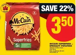 No Frills Mccain superfries or specialty potatoes offer