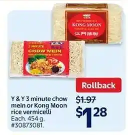 Walmart Y & Y 3 minute chow mein or Kong Moon rice vermicelli offer