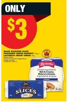 No Frills Black Diamond Slices Processed Cheese Product & Lactantia Cream Cheese offer