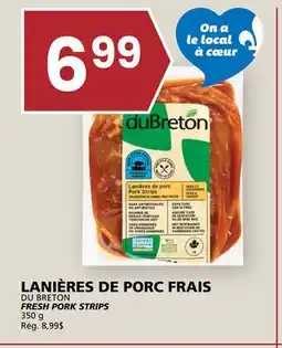 Rachelle-Bery Grocery LANIÈRES PORC FRAIS DU BRETON FRESH PORK STRIPS offer
