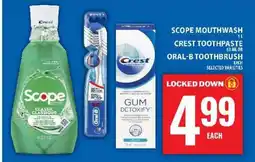 Food Basics Scope Mouthwash / Crest Toothpaste / Oral-B Toothbrush offer