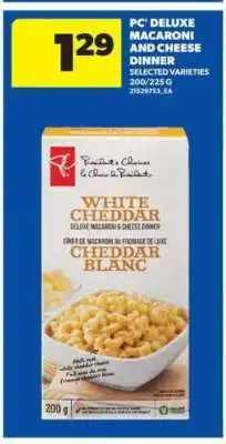 Real Canadian Superstore PC Deluxe Macaroni and Cheese Dinner offer