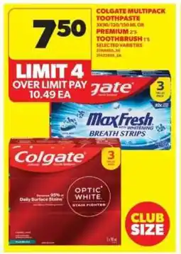Real Canadian Superstore Colgate Multipack Toothpaste or Premium Toothbrush offer