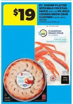 Real Canadian Superstore PC Shrimp Platter with Mild Cocktail Sauce or IFC Wild Cooked Snow Crab Clusters offer
