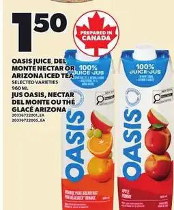 Independent City Market OASIS JUICE, DEL MONTE NECTAR OR ARIZONA ICED TEA offer