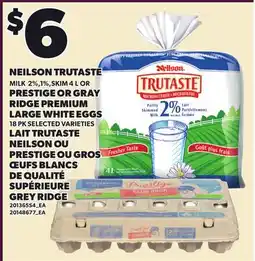 Independent City Market NEILSON TRUTASTE MILK 2%,1%,SKIM, 4 L OR PRESTIGE OR GRAY RIDGE PREMIUM LARGE WHITE EGGS offer