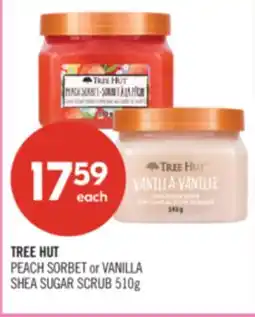 Shoppers Drug Mart TREE HUT PEACH SORBET or VANILLA SHEA SUGAR SCRUB offer