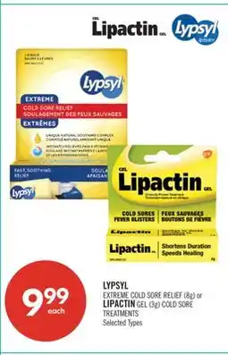 Shoppers Drug Mart LYPSYL EXTREME COLD SORE RELIEF (8g) or LIPACTIN GEL (3g) COLD SORE TREATMENTS offer