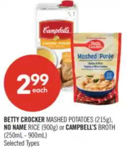 Shoppers Drug Mart BETTY CROCKER MASHED POTATOES (215g), NO NAME RICE (900g) or CAMPBELL'S BROTH (250mL - 900mL) offer