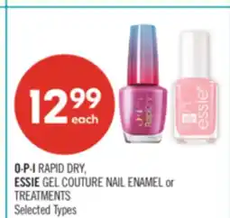 Shoppers Drug Mart O-P-I RAPID DRY, ESSIE GEL COUTURE NAIL ENAMEL or TREATMENTS offer