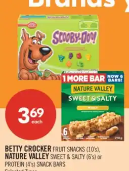 Shoppers Drug Mart BETTY CROCKER FRUIT SNACKS (10's), NATURE VALLEY SWEET & SALTY (6's) or PROTEIN (4's) SNACK BARS offer