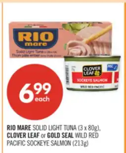Shoppers Drug Mart RIO MARE SOLID LIGHT TUNA (3 x 80g), CLOVER LEAF or GOLD SEAL WILD RED PACIFIC SOCKEYE SALMON (213g) offer